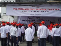 PMI Jakpus Lantik Pengurus FKP PMR, KSR, dan TSR Masa Bakti 2026–2028